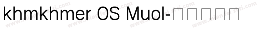 khmkhmer OS Muol字体转换